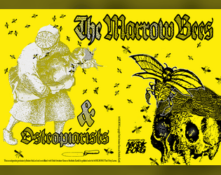 The Marrow Bees & Osteopiarists   - An encounter compatible with  MÖRK BORG. 