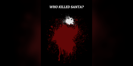Cover image for Who Killed Santa? (An Instant Holiday Classic)