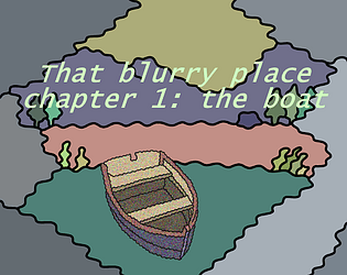 That blurry place - chapter 1: the boat
