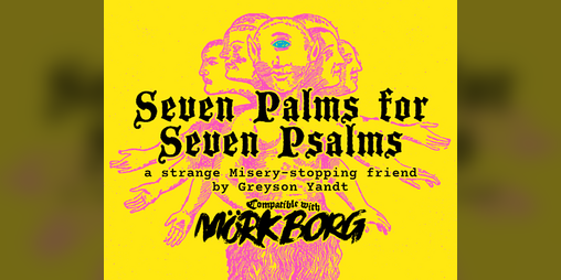 Cover image for Seven Palms for Seven Psalms | for MÖRK BORG
