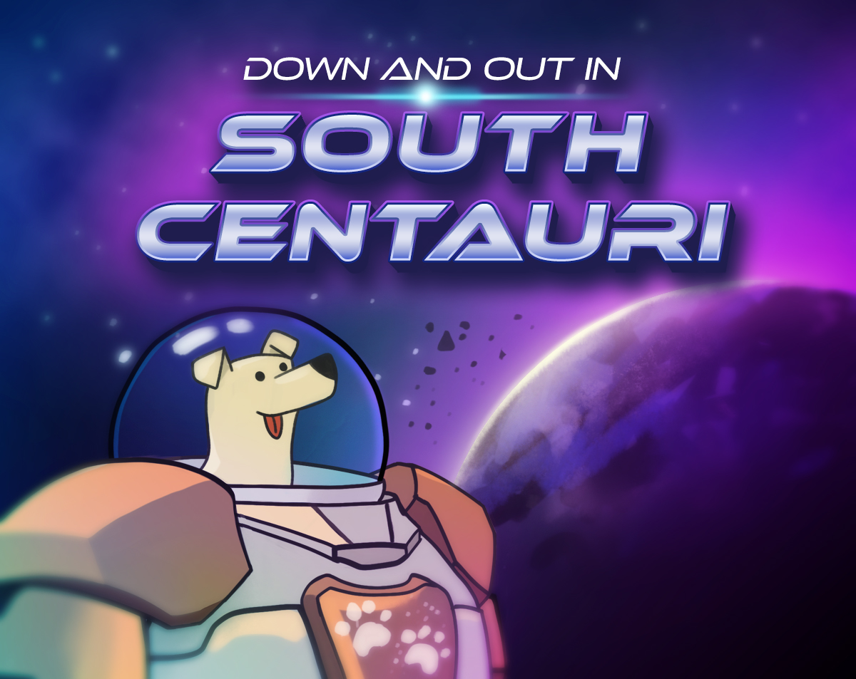 Down & Out In South Centauri