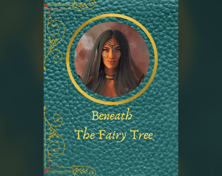 Beneath the Fairy Tree   - 5e and O5R Adventure 