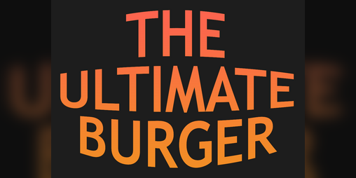 Cover image for The Ultimate Burger