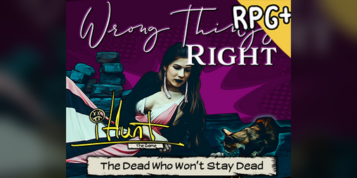 Cover image for #iHunt: The RPG - Zine 02 - Wrong Things Right