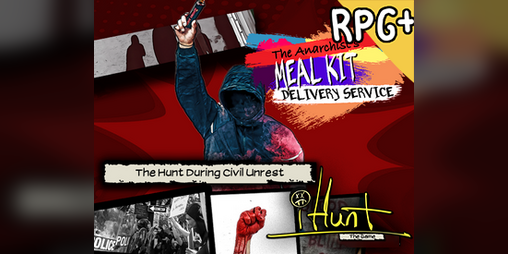 Cover image for #iHunt: The RPG Zine 07 - Anarchist's Meal Kit Delivery Service