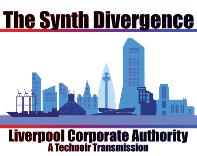 Cover image for The Synth Divergence: Liverpool Corporate Authority