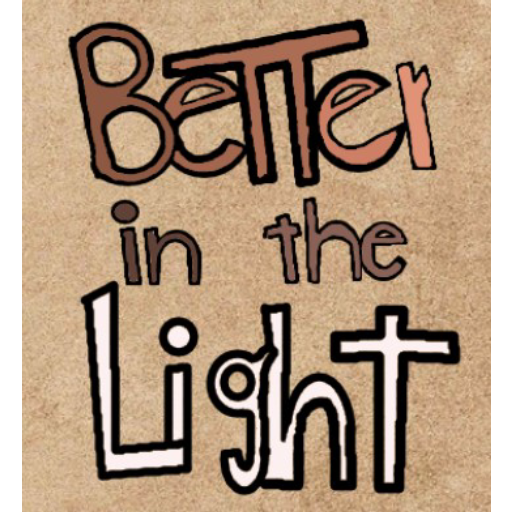 Better in the light