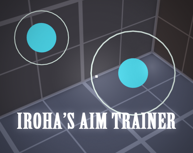 Iroha's 3D FPS Aim Trainer