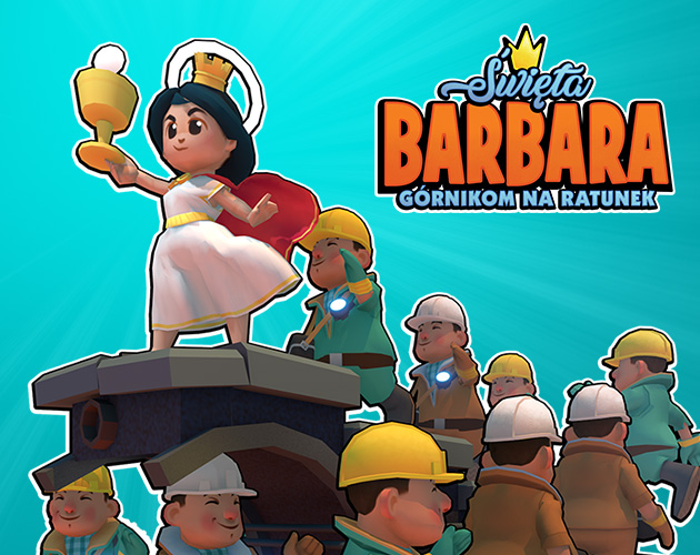 Cover image for Święta Barbara - Górnikom na Ratunek