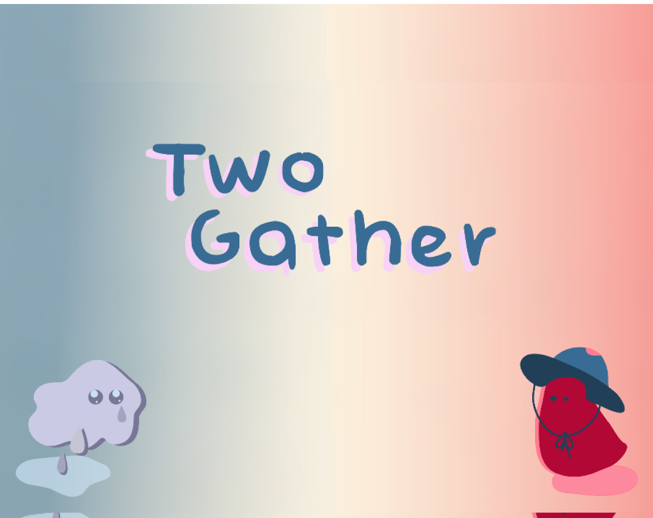 Two Gather