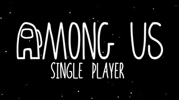 The Future Of Among Us Sp Among Us Single Player Fan Game By Klopity