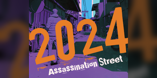 Cover image for 2024: ASSASSINATION STREET