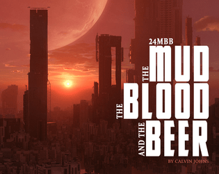 24MBB - The Mud, The Blood, & The Beer  