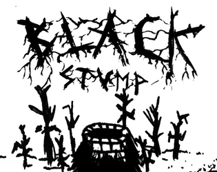 Black Stump   - A new dungeon for Mörk Borg 