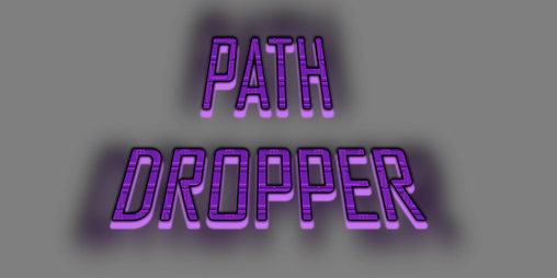 Cover image for Path Dropper