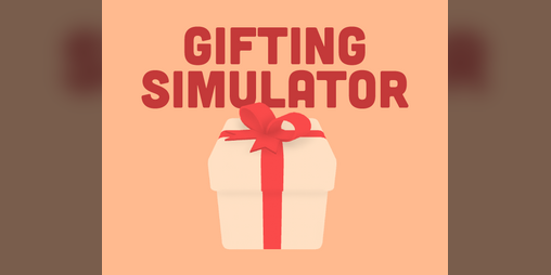 Cover image for Gifting Simulator