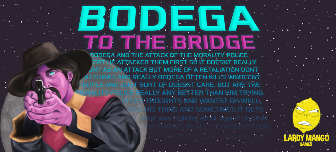Bodega To The Bridge