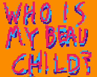 Cover image for WHO IS MY BEAU CHILD?