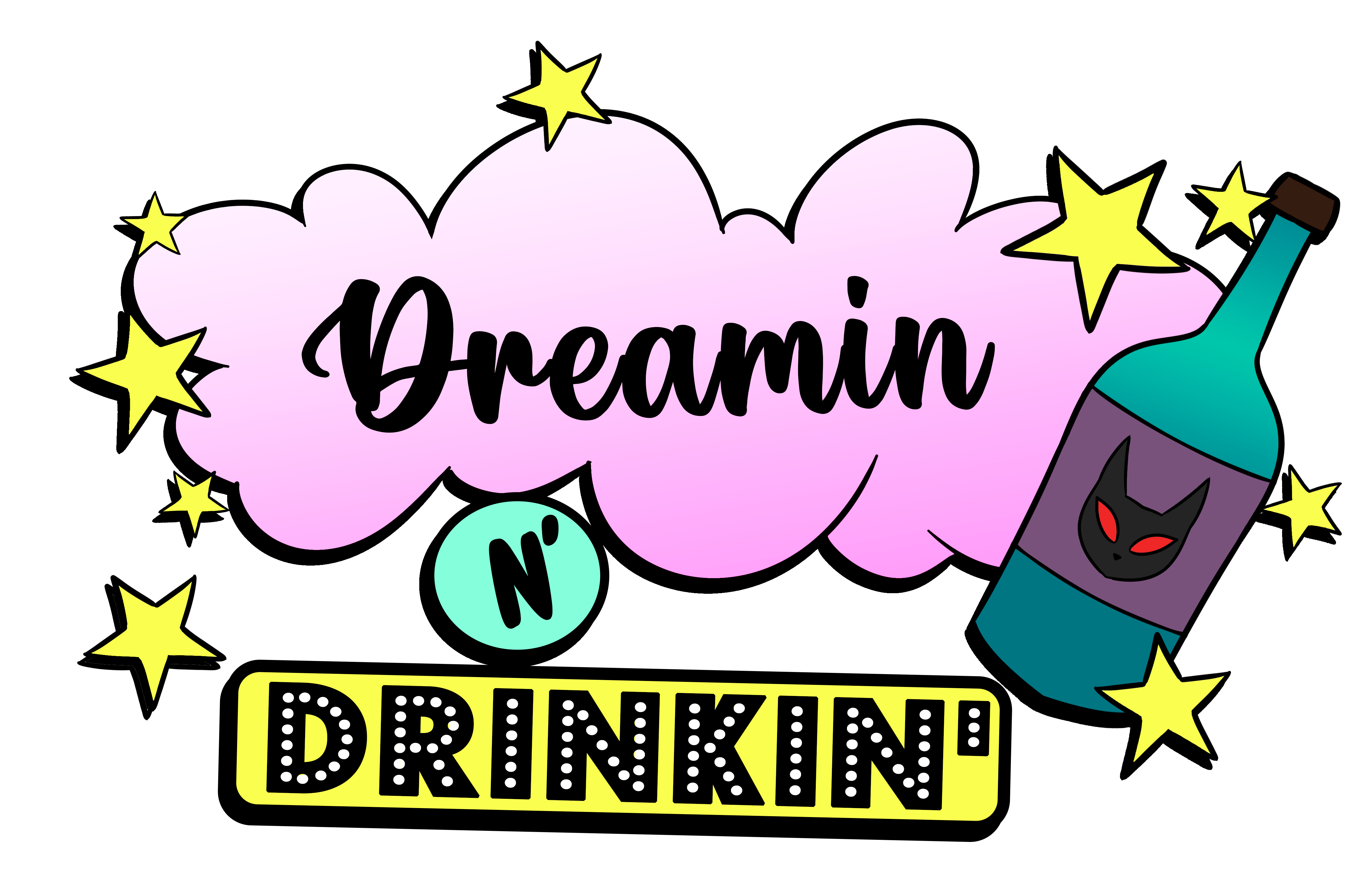 Dreamin n' Drinkin
