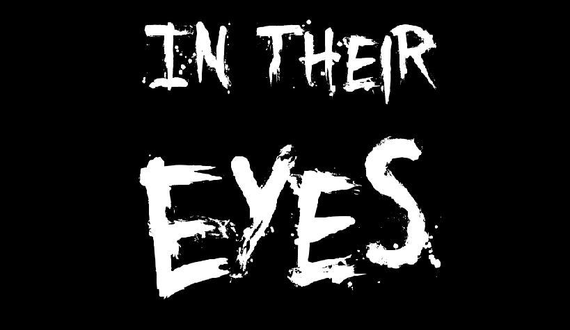 In Their Eyes