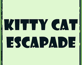 Kitty Cat Escapade