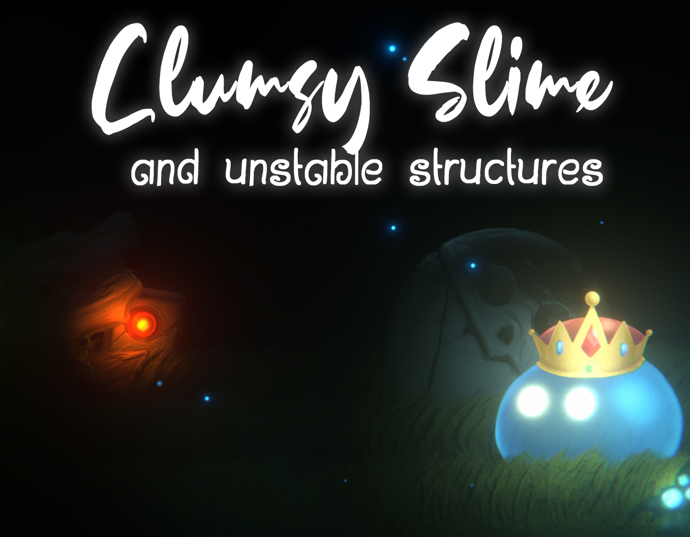 Clumsy Slime and unstable structures