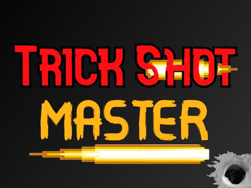 Trick Shot Master