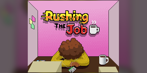 Cover image for Rushing the Job