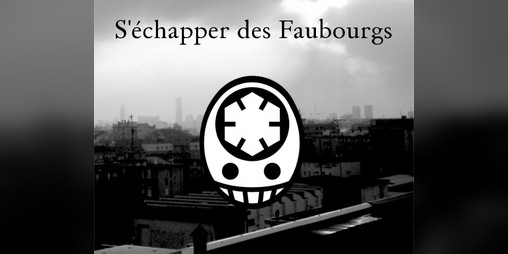 Cover image for S'échapper des Faubourgs