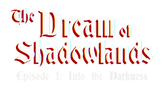 The Dream of Shadowlands Episode 1