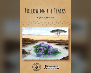 Following the Tracks   - A wilderness Pathfinder adventure for 4 level 5th players 
