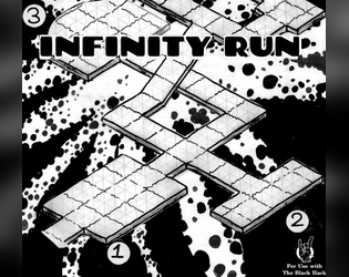 Infinity Run   - One Spread Dungeon for Black Hack 2nd Edition 
