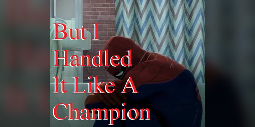 Cover image for "But I Handled It Like a Champion"
