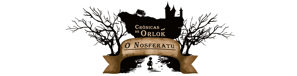 As Crônicas de Orlok: Nosferatu