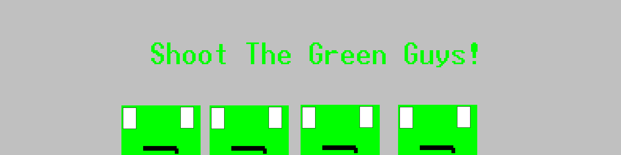 Shoot The Green Guys