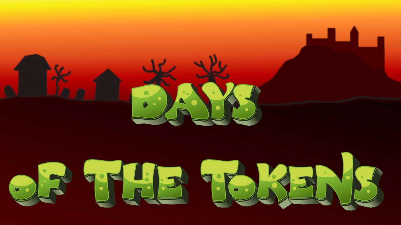Days of The Tokens