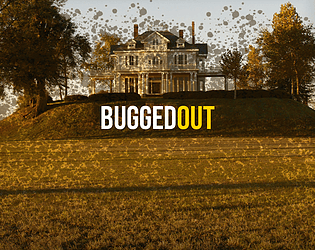 Bugged Out!