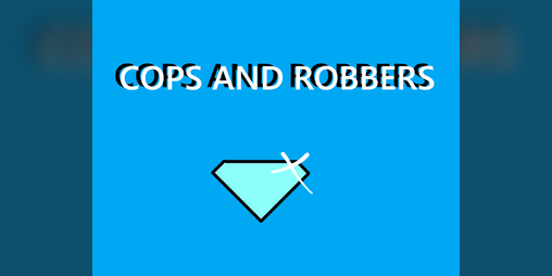 Cover image for Cops and Robbers! (Local 2-Player) (VMJ 2020 1/10)