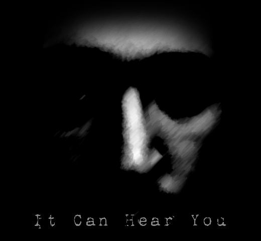 It Can Hear You
