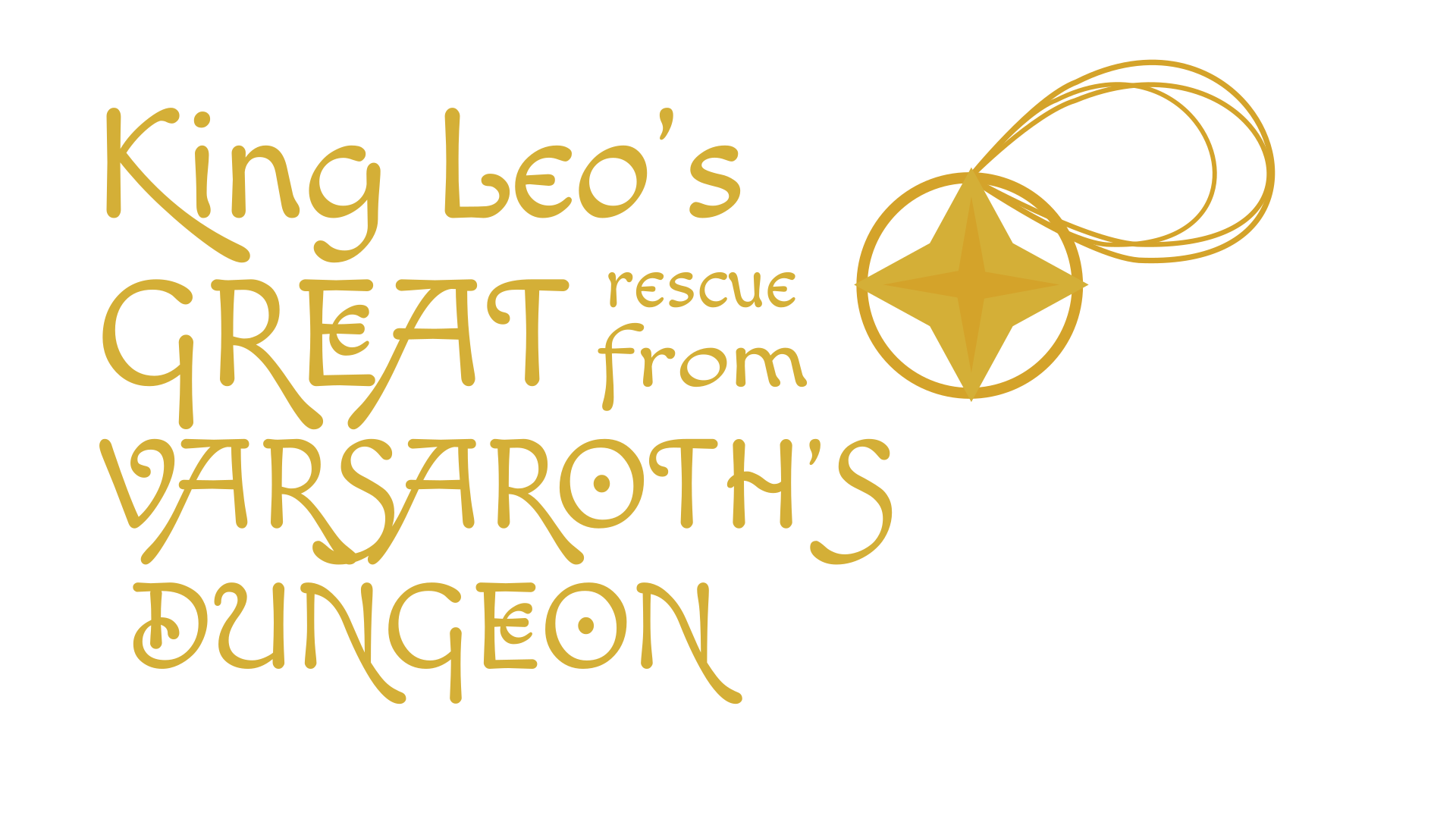 King Leo's Great Rescue From Varsaroth's Dungeon