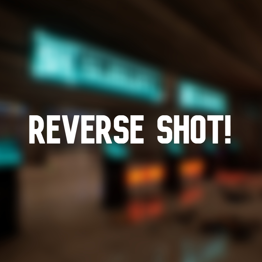 Reverse shot!