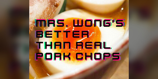 Cover image for Mrs. Wong's Better Than Real Pork Chops - Cyberpunk RPG scenario