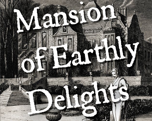 Cover image for Mansion of Earthly Delights