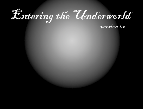 Cover image for Entering the Underworld Version 1.0 (New Update!)