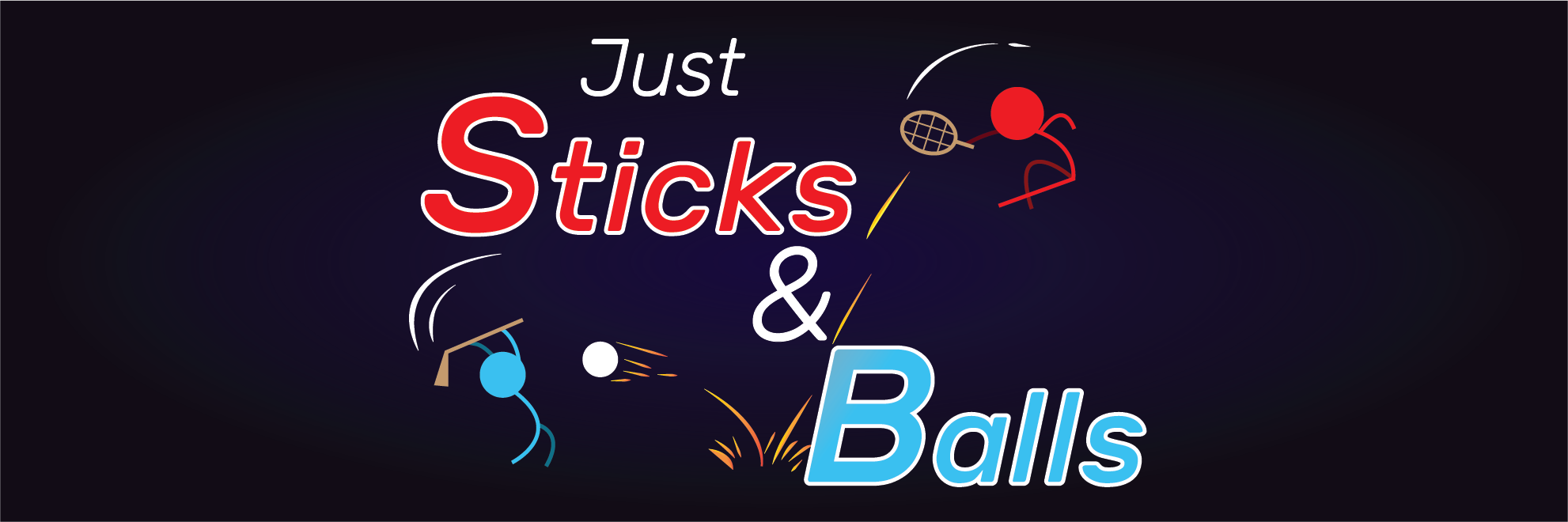 Just Sticks and Balls