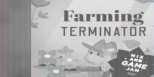 Cover image for Farming Terminator - Game Jam Version