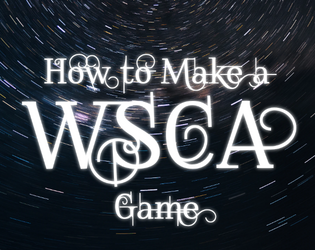 How to Make a WSCA Game   - A template for how to make your own WSCA game! 