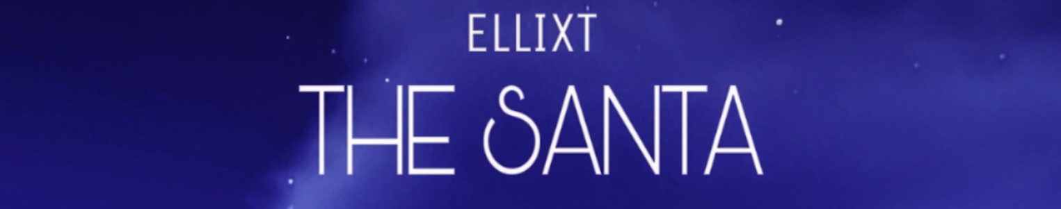ELLIXT THE SANTA