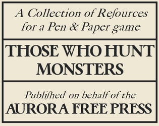 Those Who Hunt Monsters   - A tabletop adventure in Occultist New England 