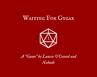 Waiting for Gygax  